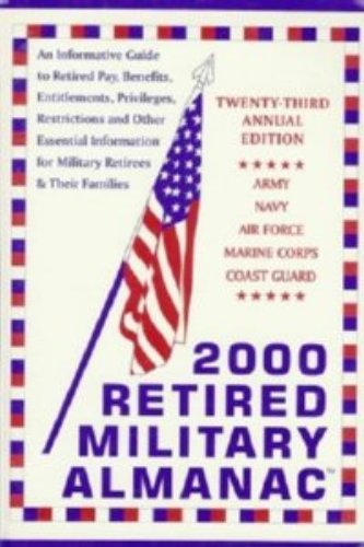 2000 Retired Military Almanac (Retired Military Almanac, 2000) Reference Books