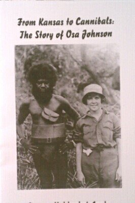 From Kansas to Cannibals: The Story of Osa Johnson book