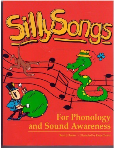Sillysongs: For Phonology and Sound Awareness Medicine
