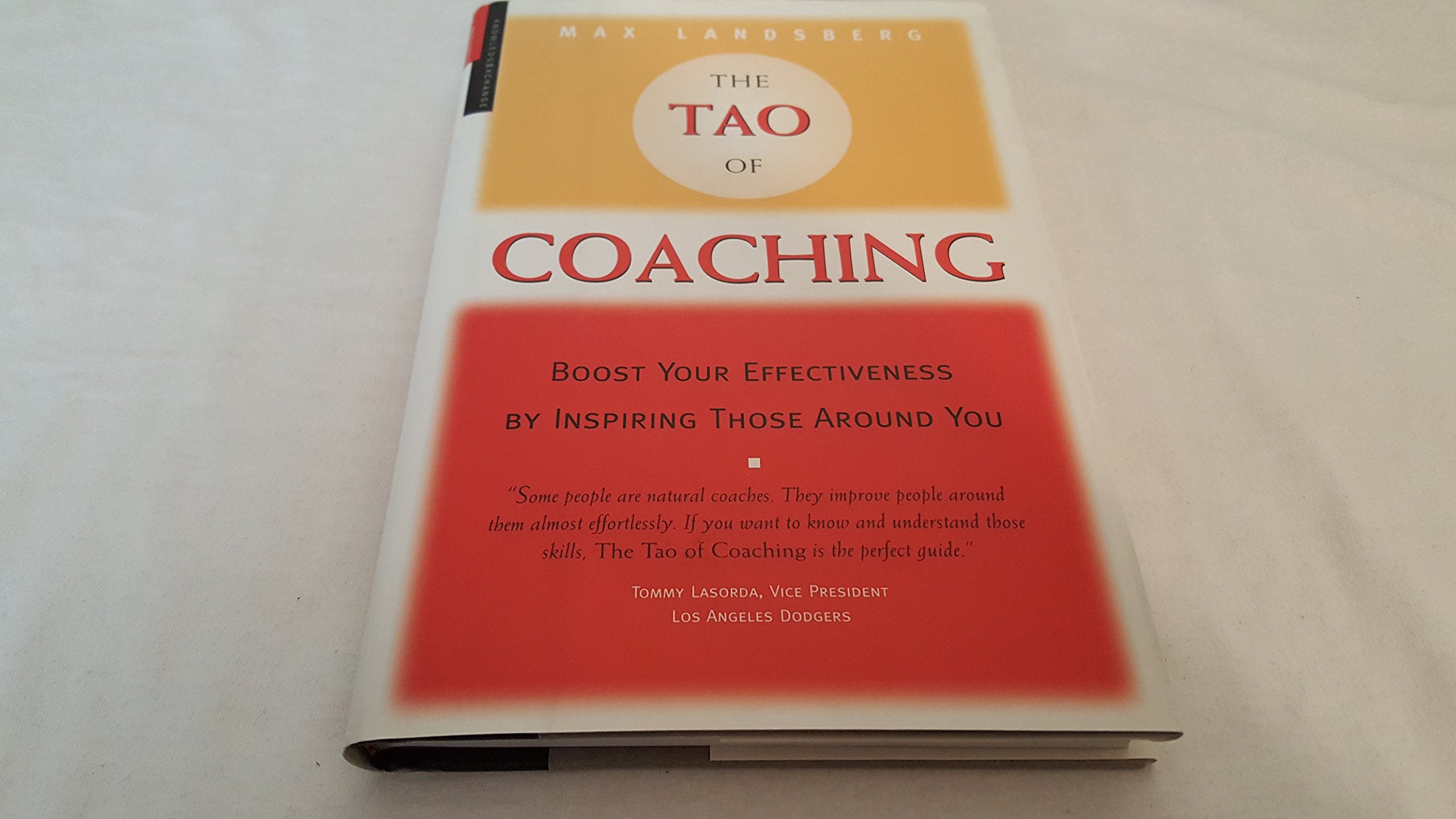 The Tao of Coaching: Boost Your Effectiveness at Work by Inspiring Those Around You Business, Finance & Career