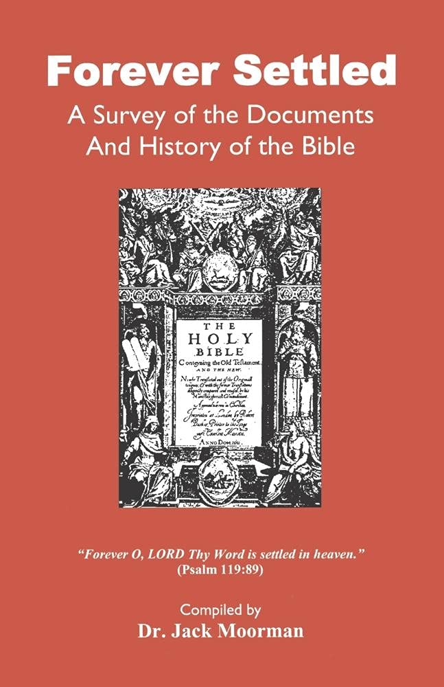 Forever Settled, a Survey of the Documents and History of the Bible Religion & Esotericism