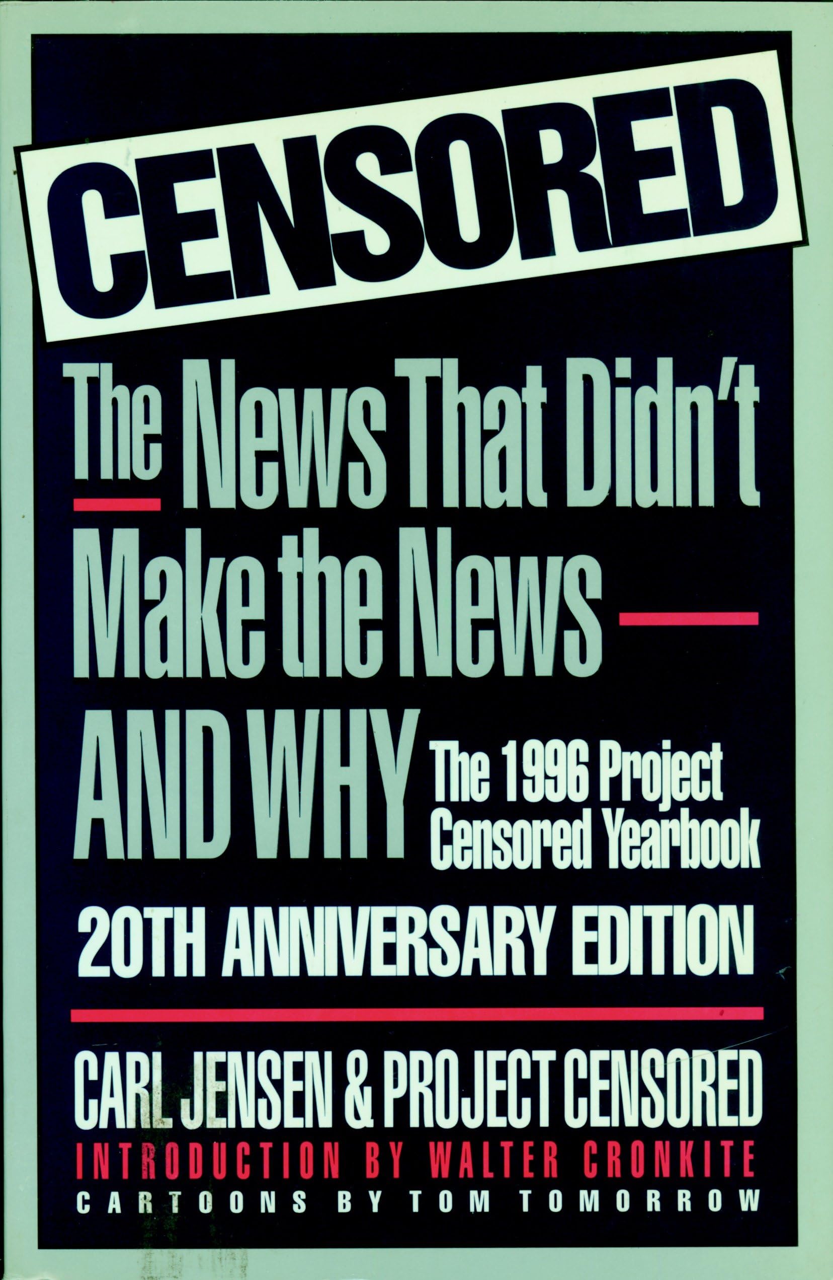 Censored 1996: The 1996 Project Censored Yearbook Media & Communication