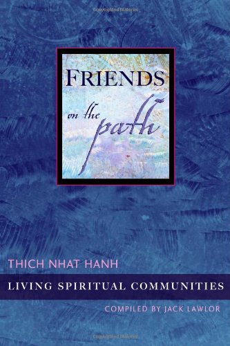 Friends on the Path: Living Spiritual Communities: Building and Sustaining Spiritual Communities Religion & Esotericism