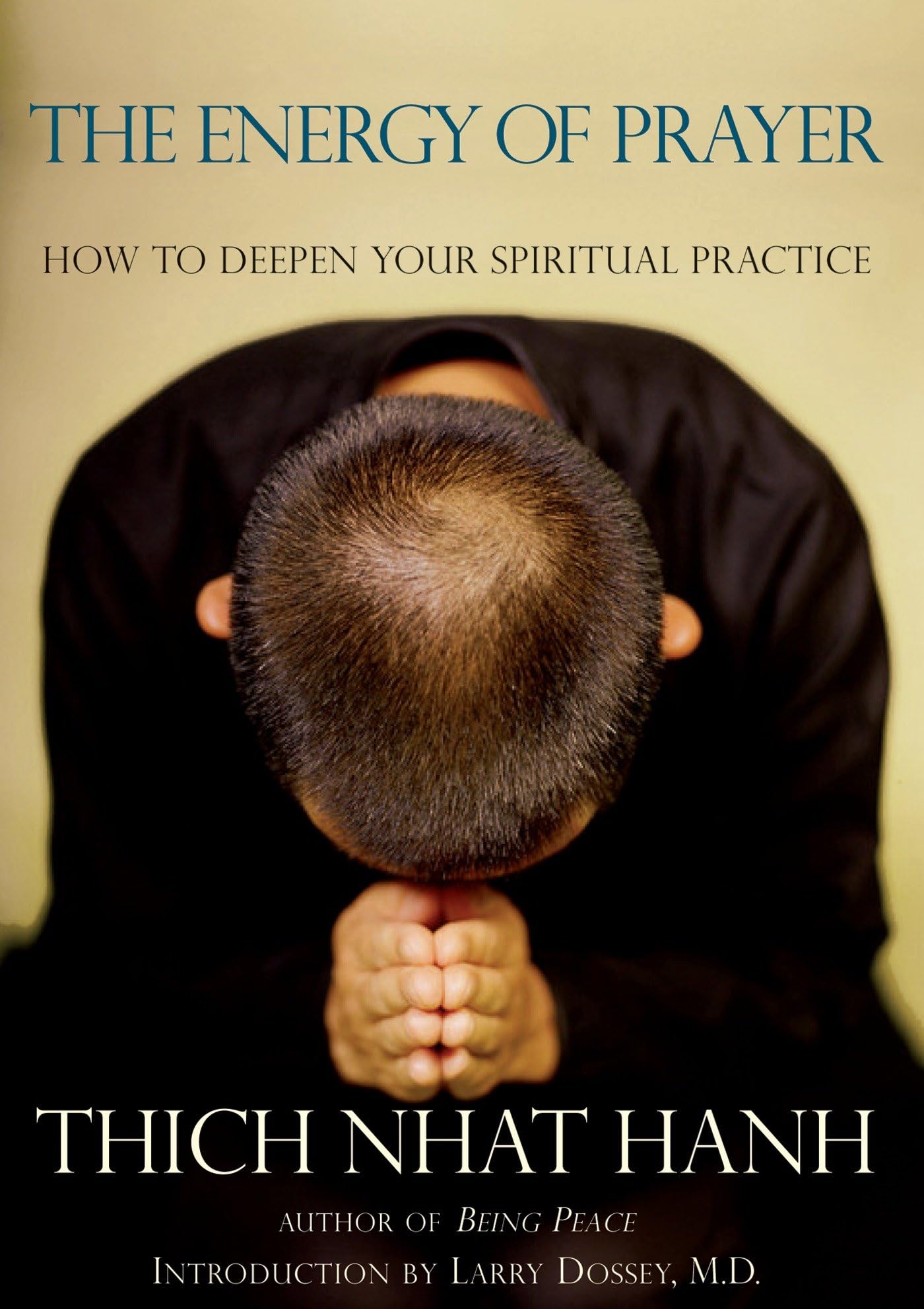 The Energy of Prayer: How to Deepen Your Spiritual Practice Philosophy
