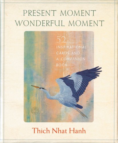 Present Moment, Wonderful Moment: Mindfulness Verses for Daily Living Philosophy