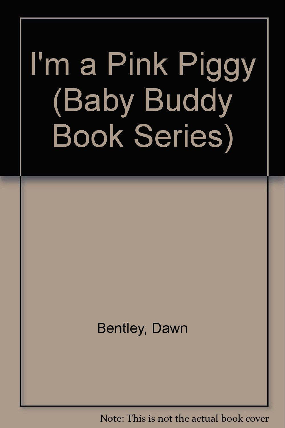 I'm a Pink Piggy (Baby Buddy Book Series) book
