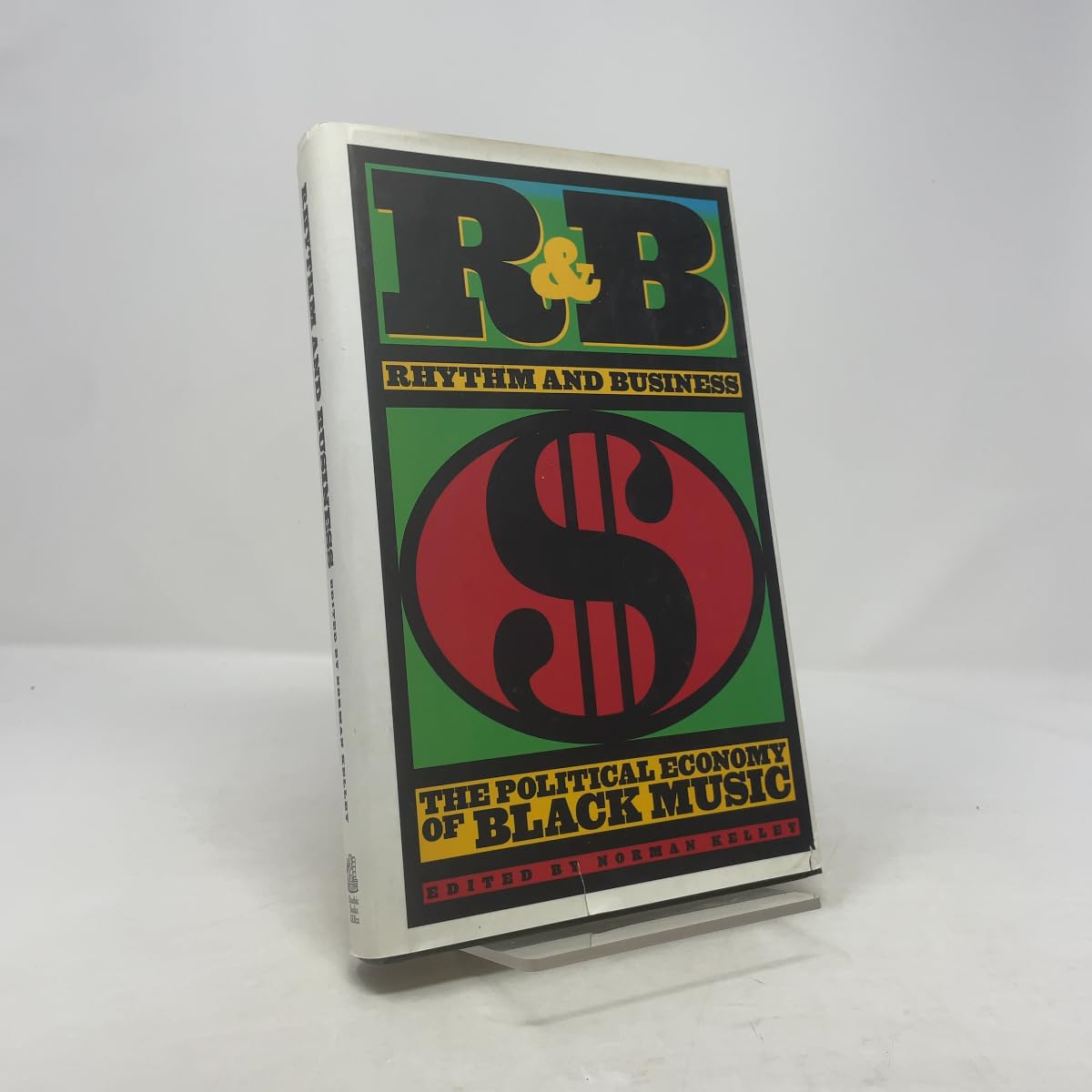 R&B (Rhythm and Business): The Political Economy of Black Music Books