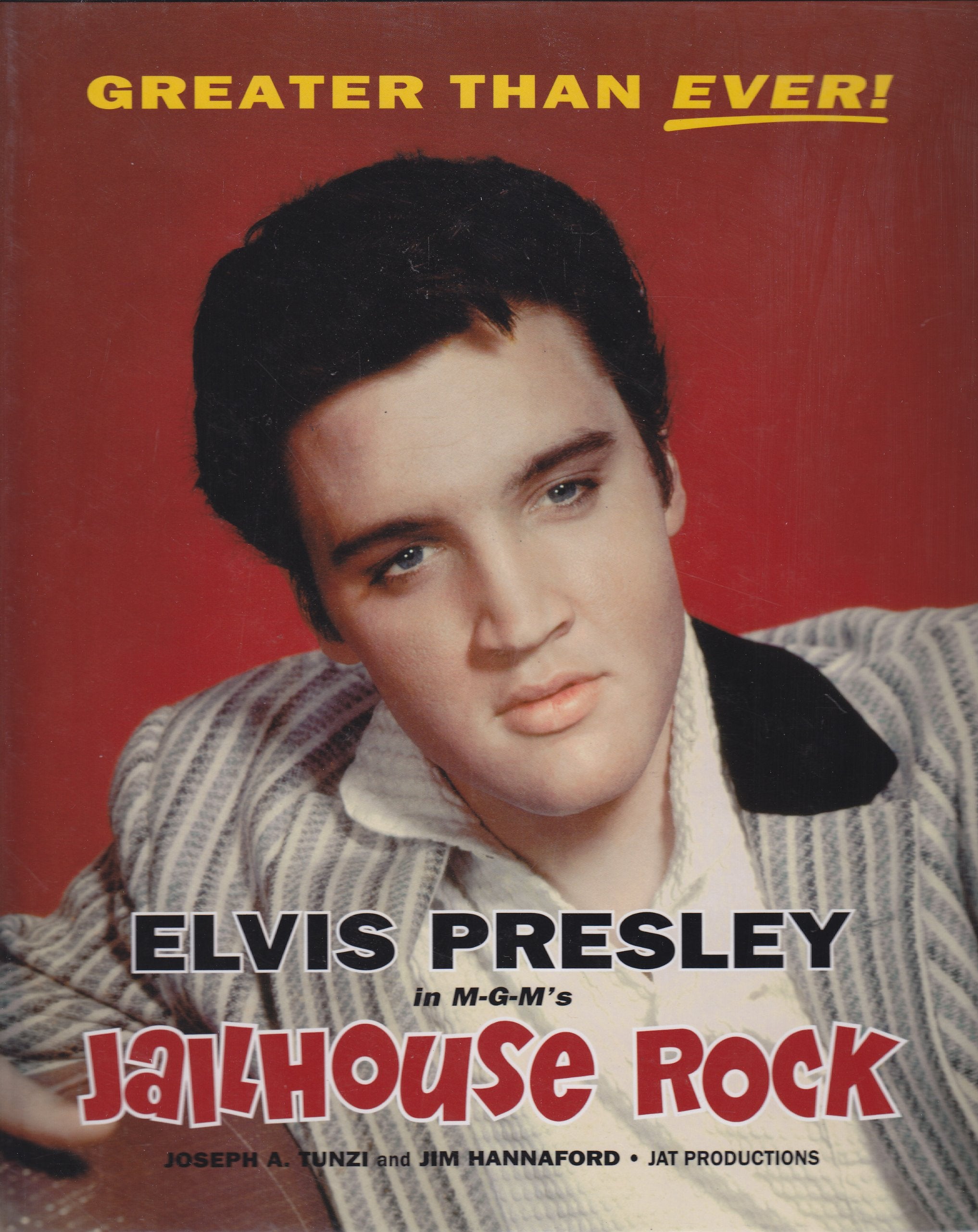 Greater Than Ever - Jailhouse Rock Joseph A.Tunzi & Jim Hannaford Books