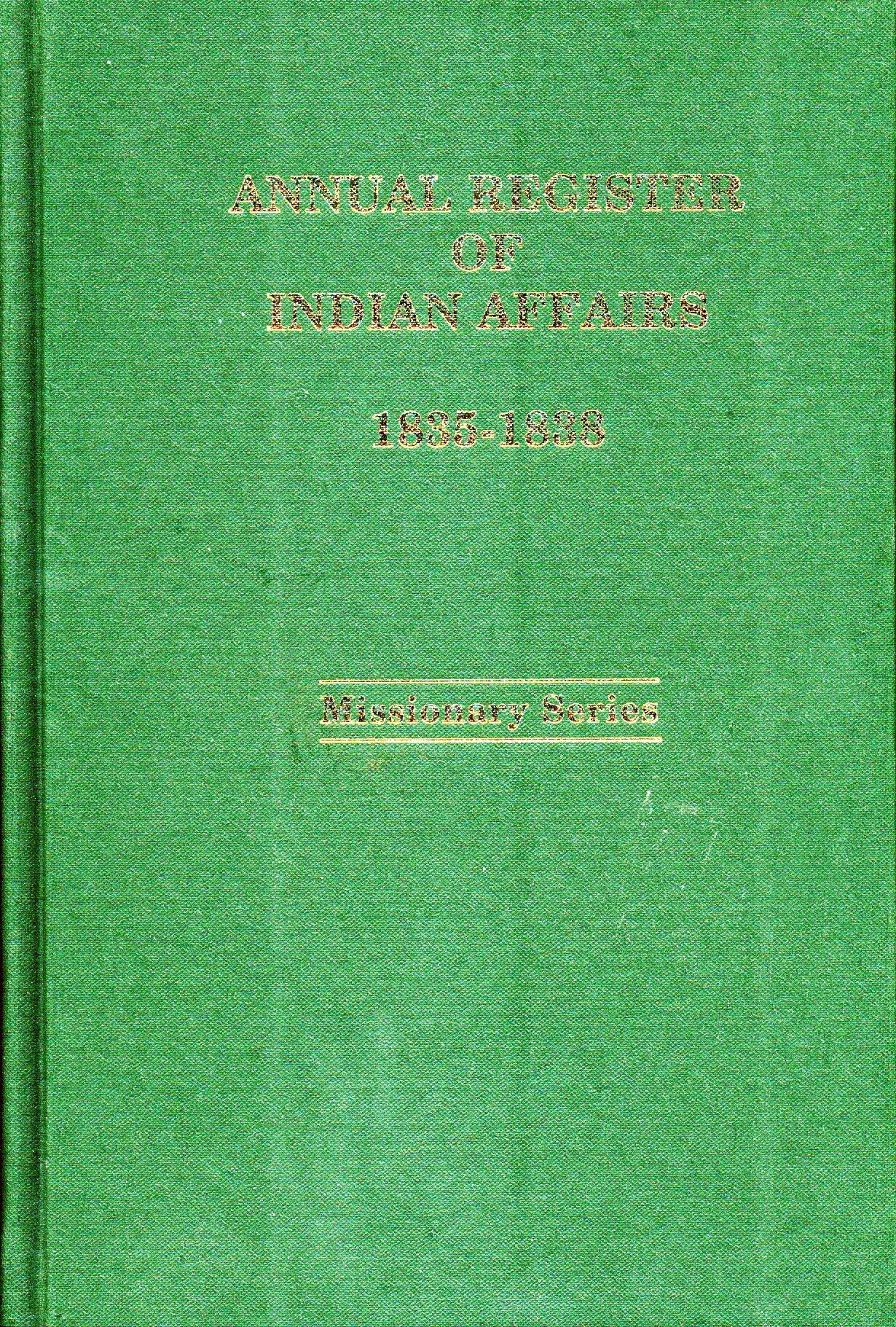 The annual register of Indian affairs: In the Western (or Indian) Territory Books