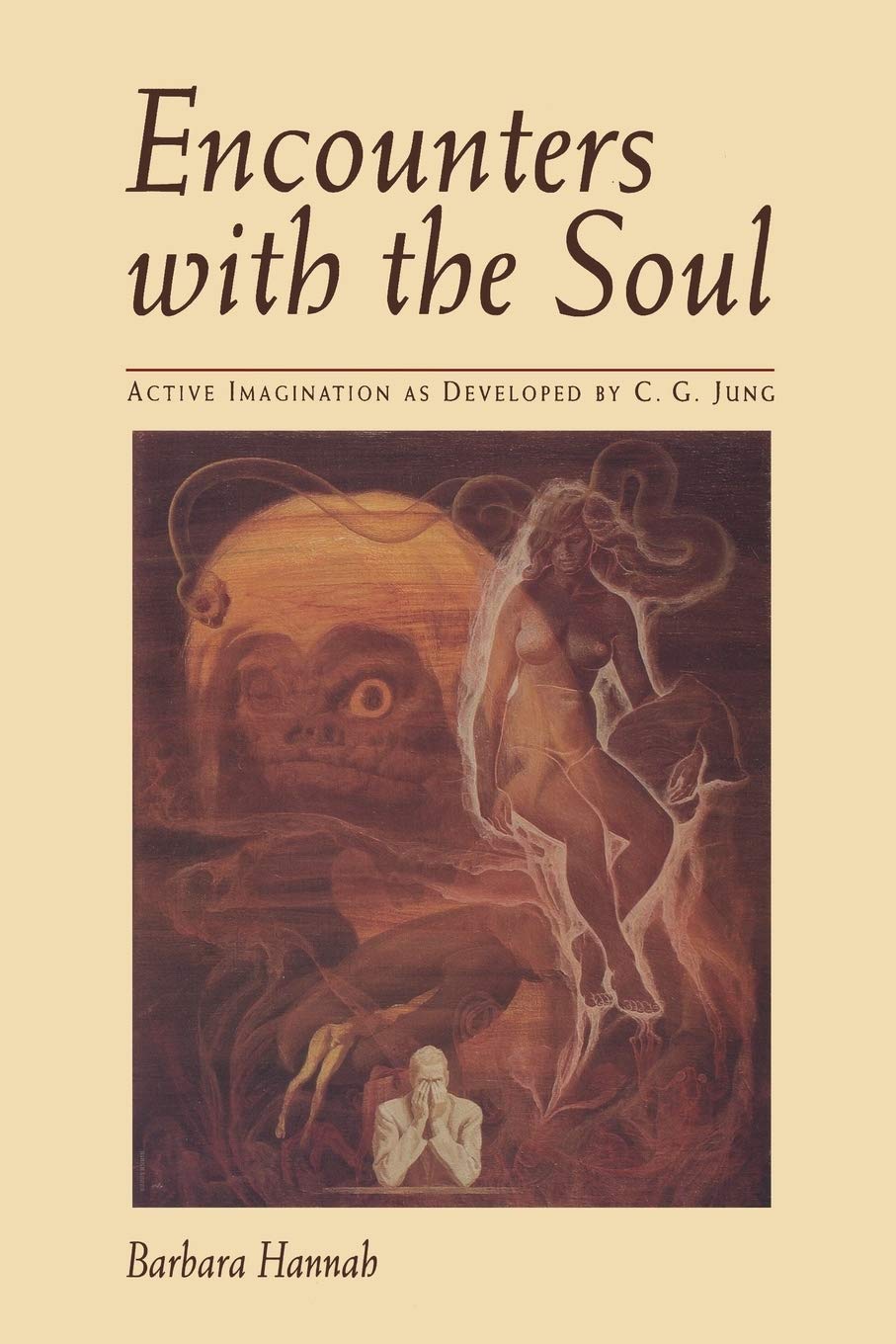 Encounters with the Soul: Active Imagination as Developed by C.G. Jung Lifestyle
