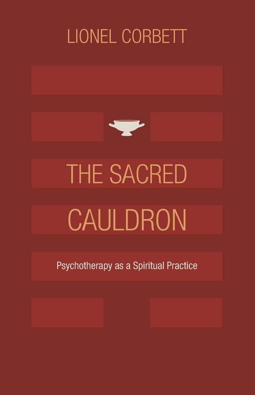 The Sacred Cauldron: Psychotherapy as a Spiritual Practice book