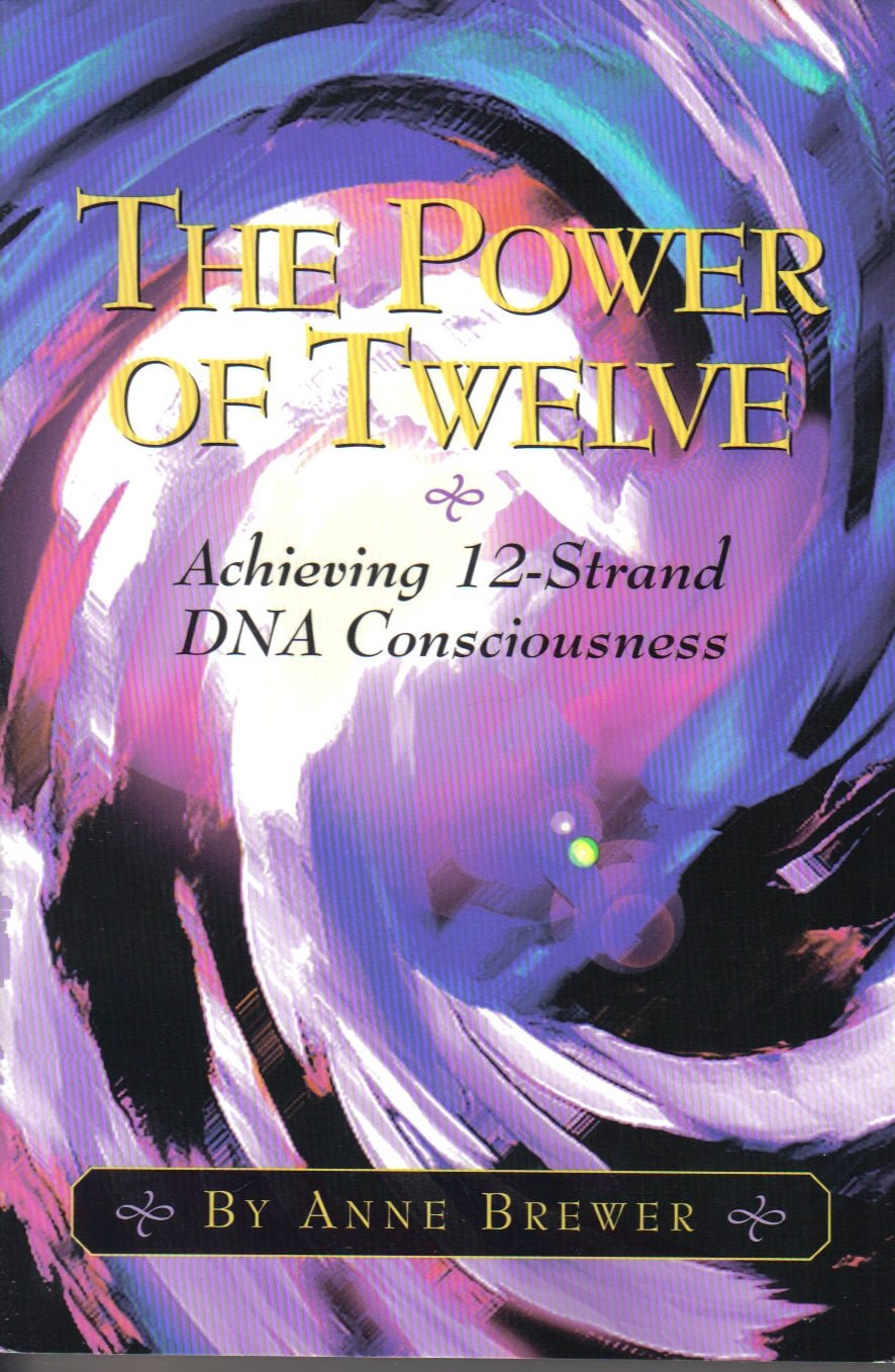 The Power of Twelve: Achieving 12-Strand DNA Consciousness Religion & Esotericism