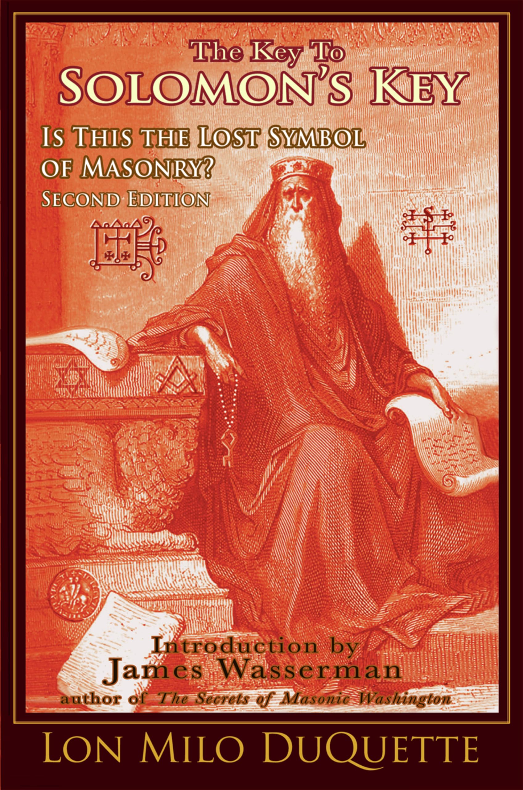 The Key to Solomon's Key: Is This the Lost Symbol of Masonry? book