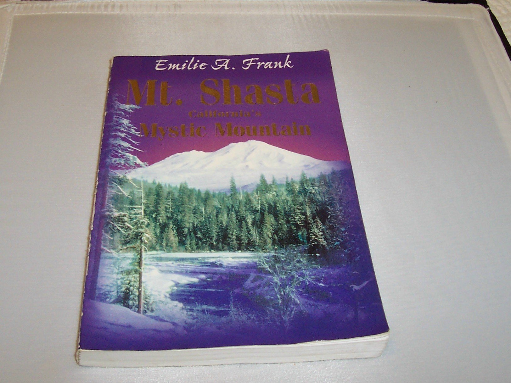 Mt. Shasta California's Mystic Mountain Books