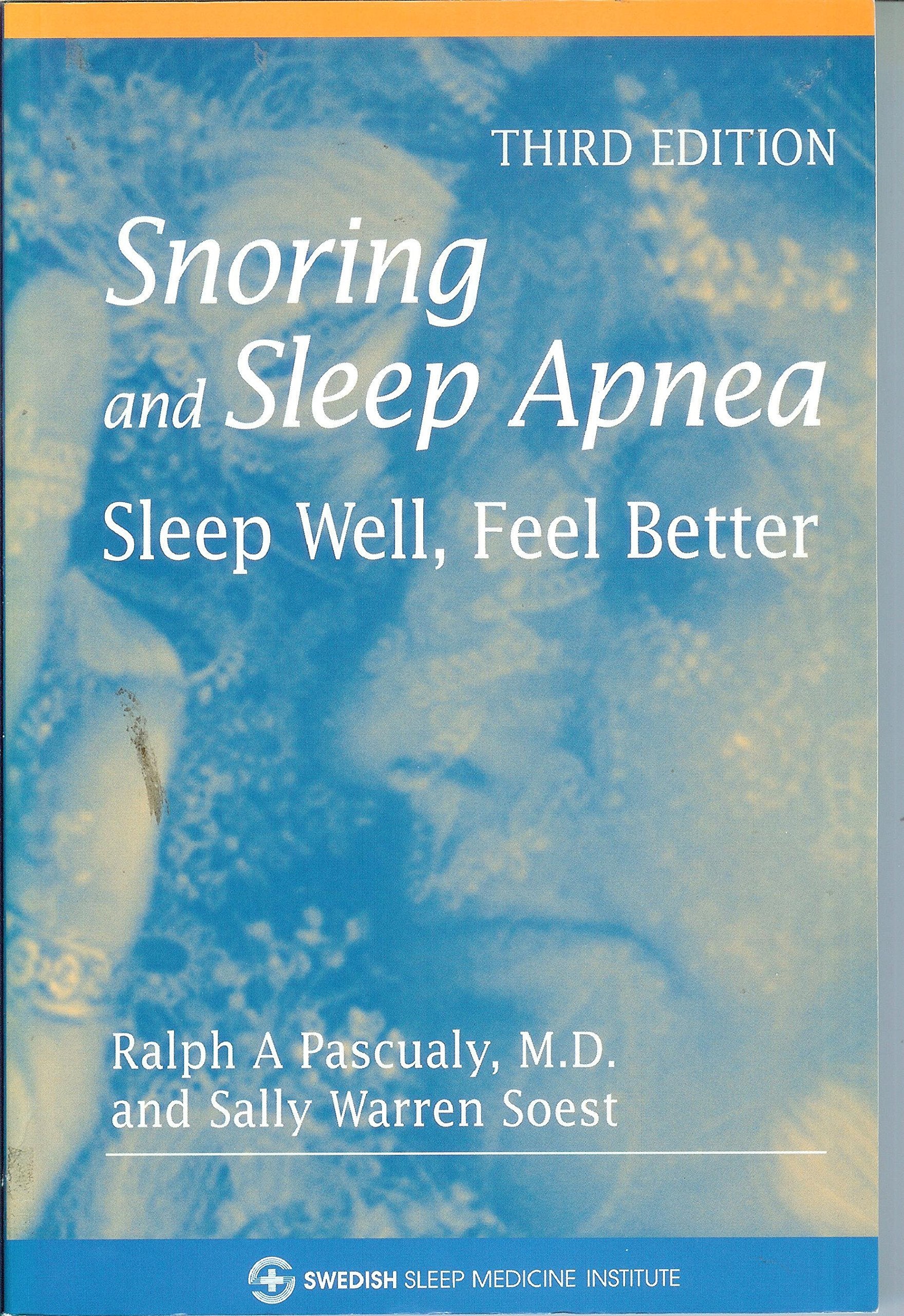 Snoring and Sleep Apnea: Sleep Well, Feel Better Medicine