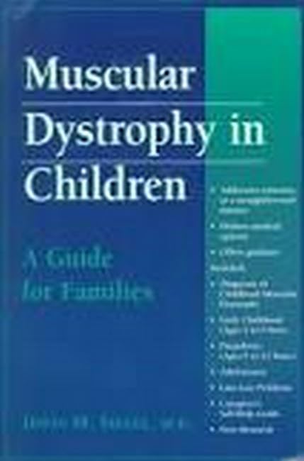 Muscular Dystrophy in Children: A Guide for Families Medicine
