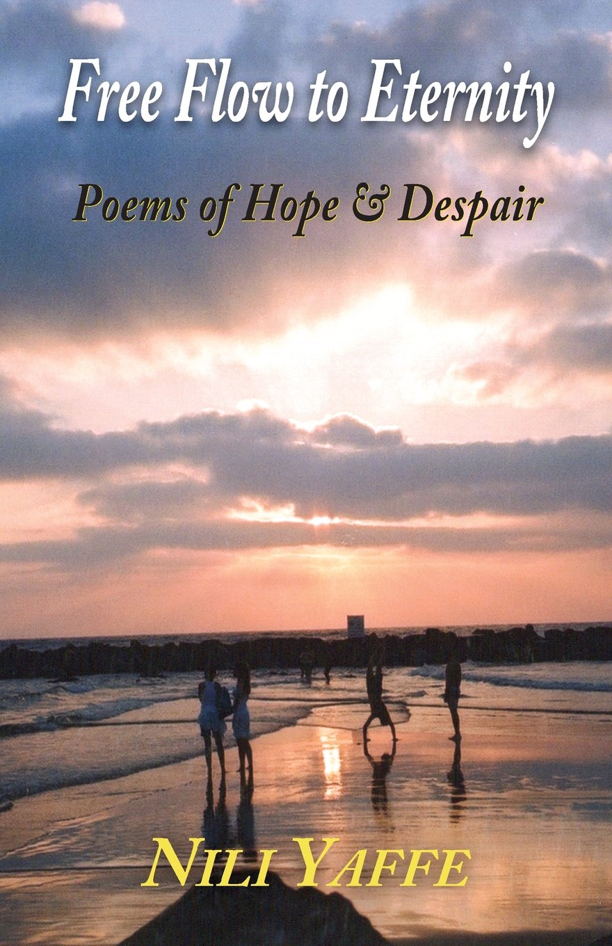 Free Flow to Eternity - Poems of Hope & Despair Poetry