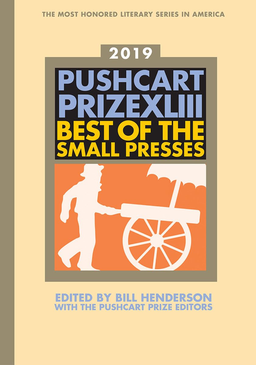 The Pushcart Prize XLIII 2019: Best of the Small Presses book