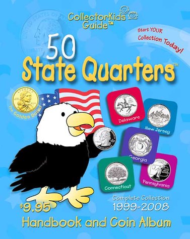 50 State Quarters: Handbook and Coin Album : Collector Kids Guide : Complete Collection 1999-2008 Hobbies & Crafts