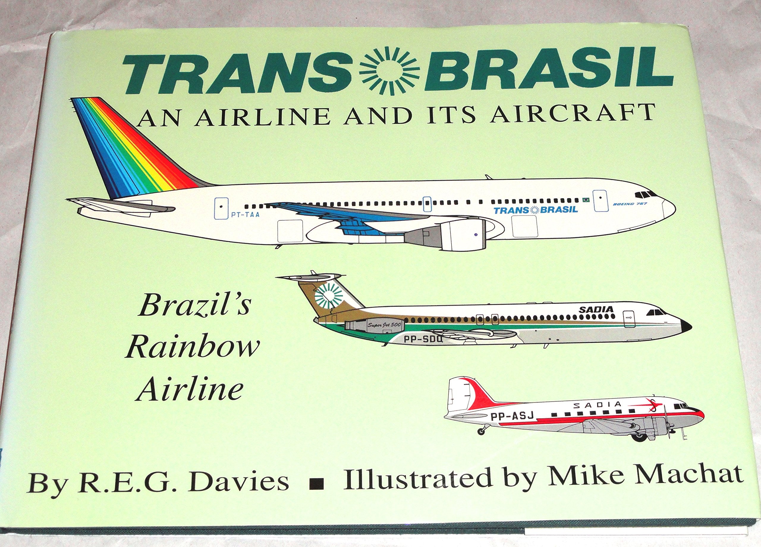 Trans Brasil: An Airline and Its Aircraft Books