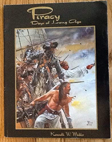 Piracy: Days of Long Ago Politics & History