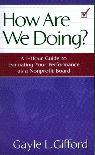 How Are We Doing?: A 1-hour Guide To Evaluating Your Performance As A Nonprofit Board Business, Finance & Career