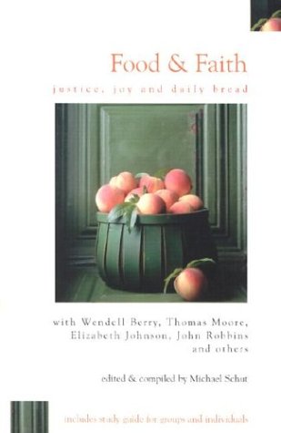 Food & Faith: Justice, Joy and Daily Bread Religion & Esotericism