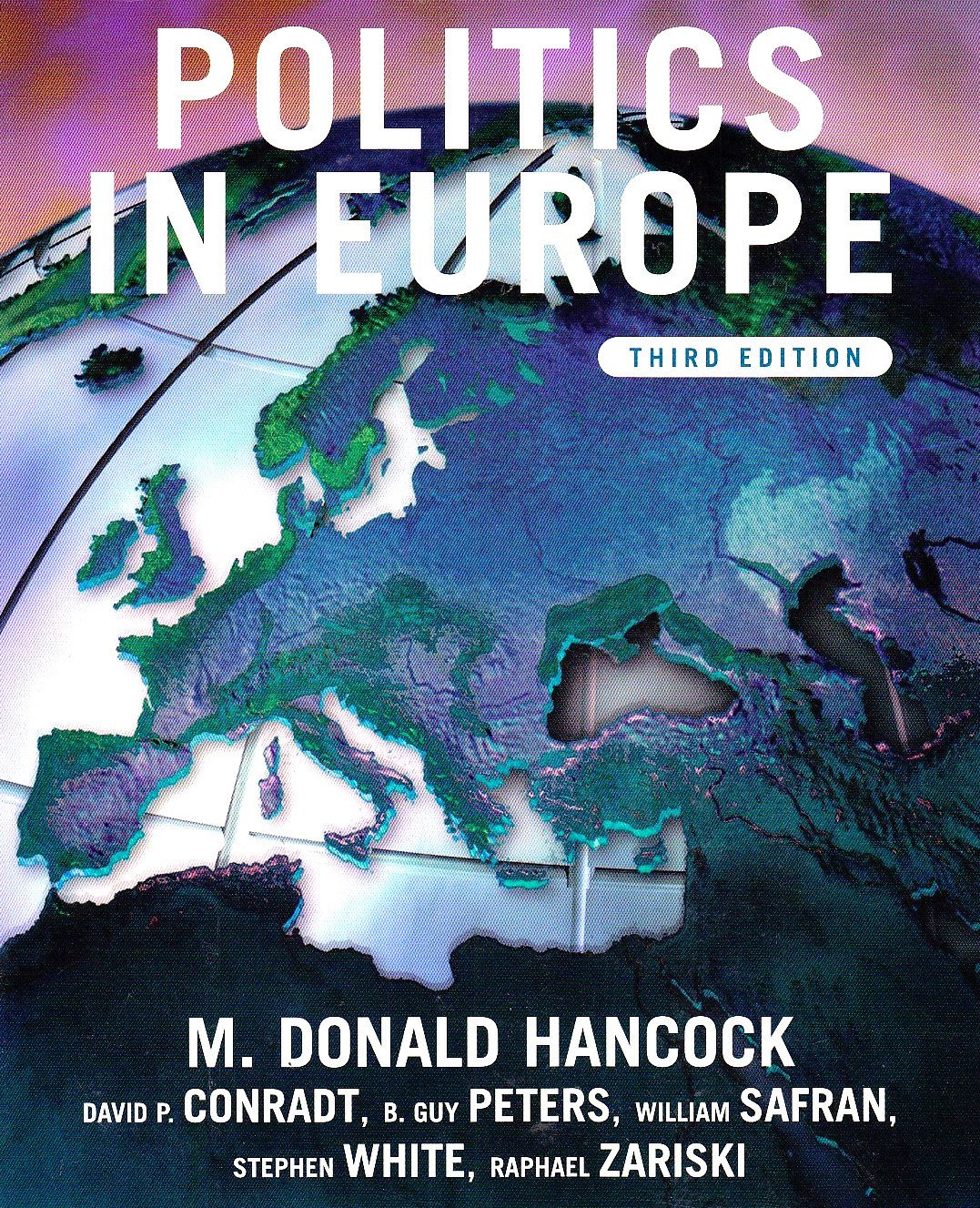 Politics in Europe: An Introduction to the Politics of the United Kingdom, France, Germany, Italy, Sweden, Russia, and the European Union Books