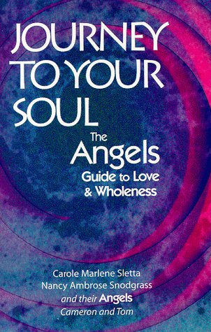 Journey to Your Soul: The Angels' Guide to Love and Wholeness (The Angels Handbook for Humans, Bk. 1) Religion & Esotericism