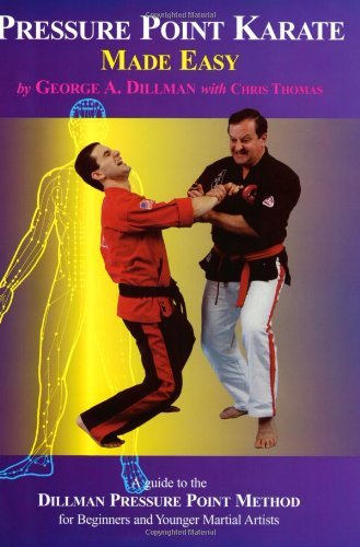 Pressure Point Karate Made Easy: A Guide to the Dillman Pressure Point Method for Beginners and Young Adults Leisure & Fun