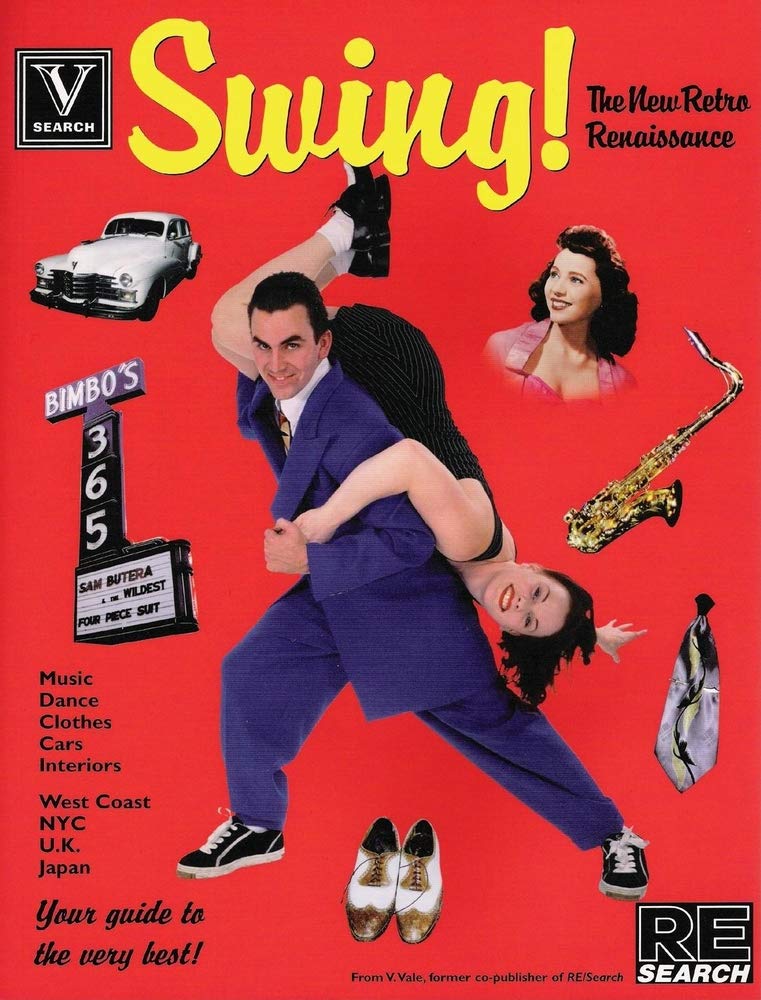 Swing: A Guide to the New Retro Renaissance: Gracious Guide to Living it Up! (V/Search) Social Sciences
