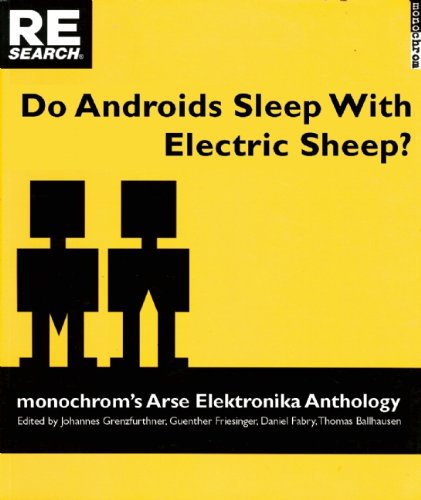 Do Androids Sleep with Electric Sheep?: Monochrom's Arse Elektronika Anthology: Critical Perspectives on Sexuality and Pornography in Science and Soci Law