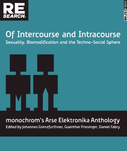 Of Intercourse and Intracourse: Sexuality, Biomodification and the Techno-Social Sphere Contemporary literature