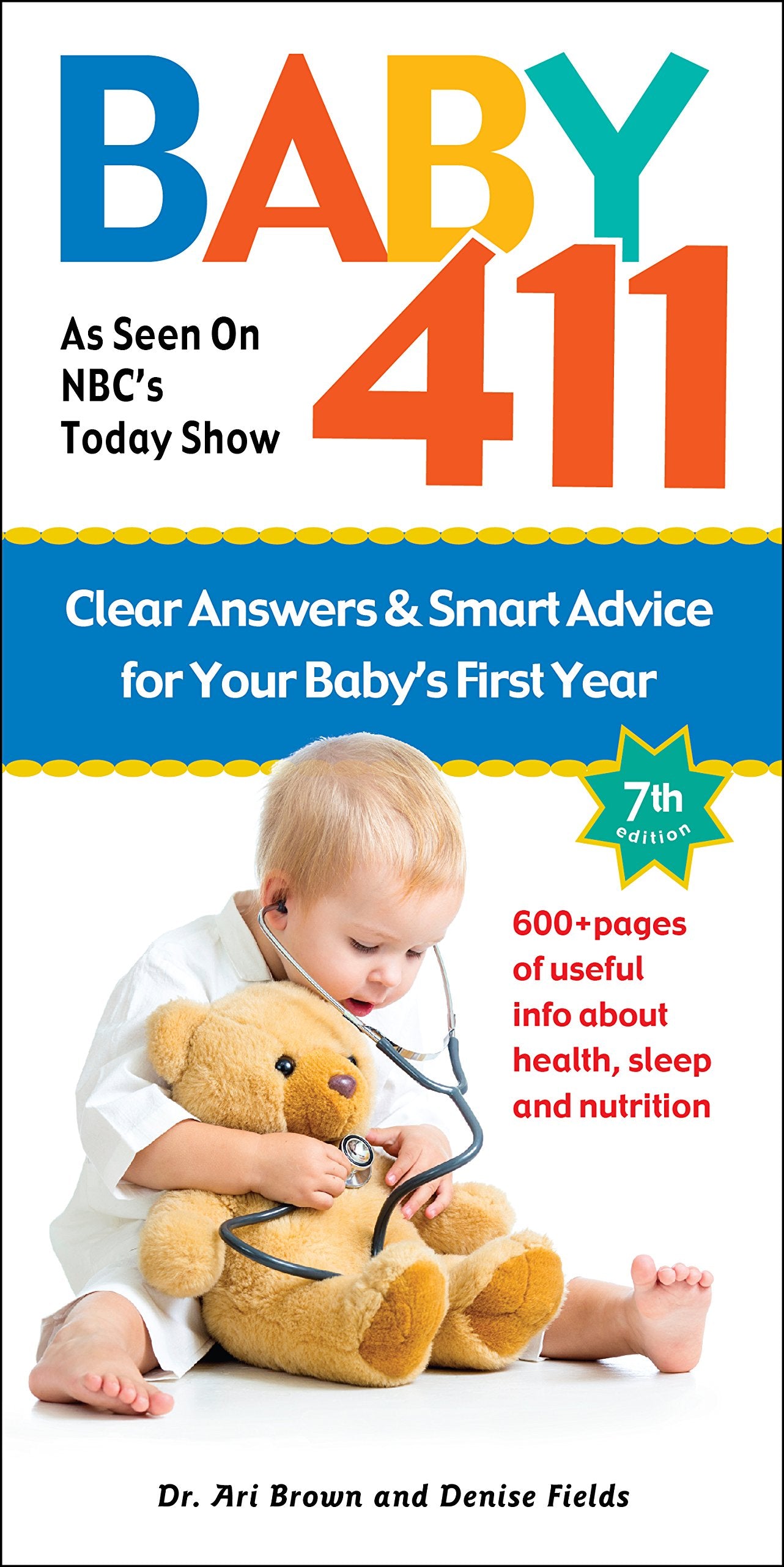 Baby 411: Clear Answers & Smart Advice for Your Baby's First Year Parents & Children