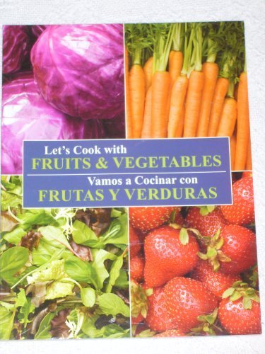 Let's Cook with Fruits & Vegetables / Vamos a Cocinar con Frutas Y Verduras Books