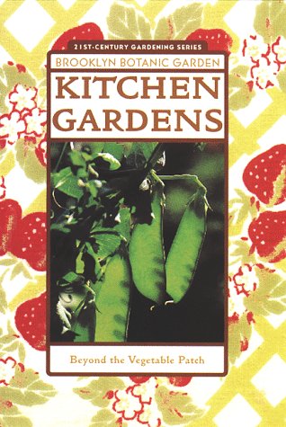 Kitchen Gardens (21st Century Gardening Series, Band 154) Garden & Plants