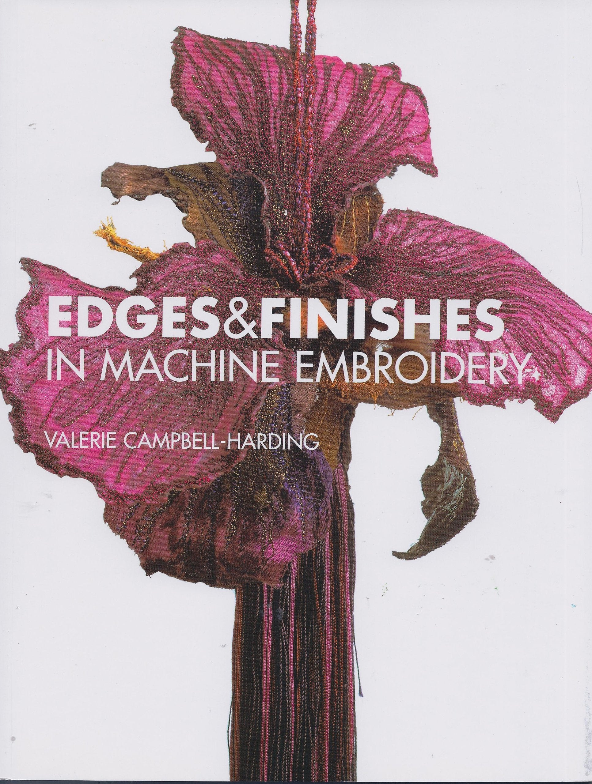 Edges And Finishes In Machine Embroidery Hobbies & Crafts