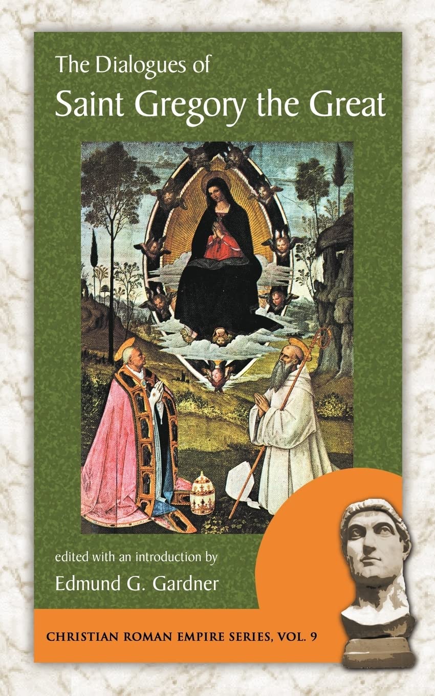 The Dialogues of Saint Gregory the Great (Christian Roman Empire Series, Band 9) Memories