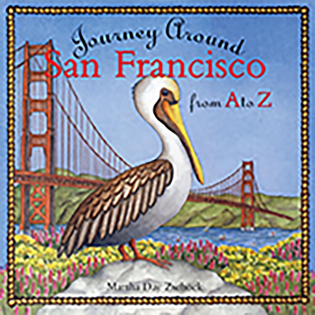 Journey Around San Francisco from A to Z (Journeys) Non-fiction