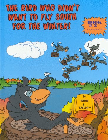 The Bird Who Didn't Want to Fly South for the Winter (World's Greatest Children's Books, Band 3) Novels & Short Stories