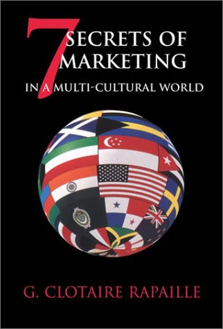 7 Secrets of Marketing in a Multi-Cultural World Books