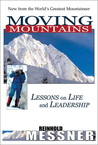 Moving Mountains: Lessons on Life and Leadership Self-help