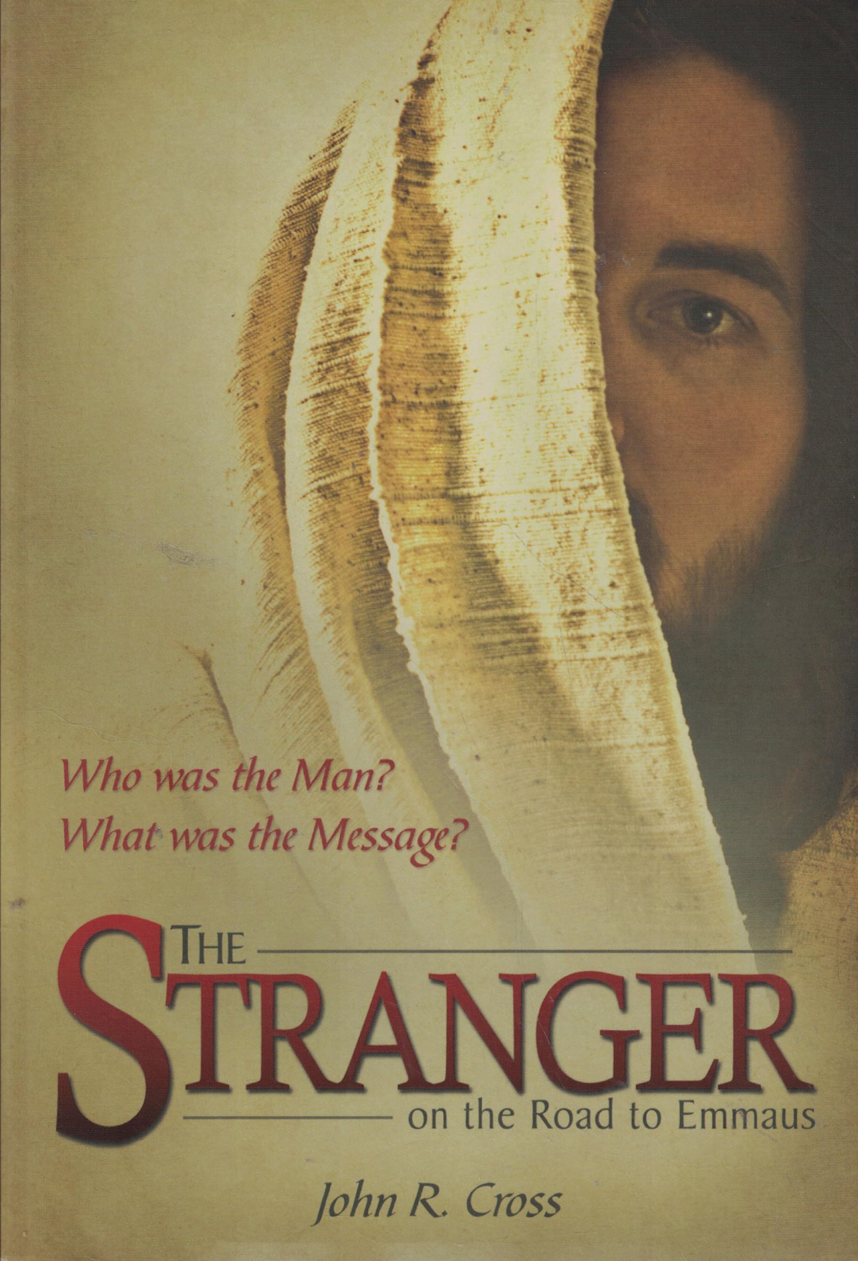 The Stranger on the Road to Emmaus: Who was the Man? What was the Message? Religion & Esotericism