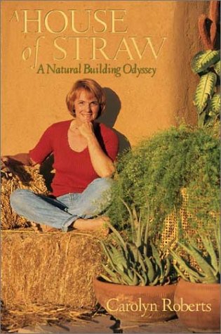 A House of Straw: A Natural Building Odyssey Politics & History