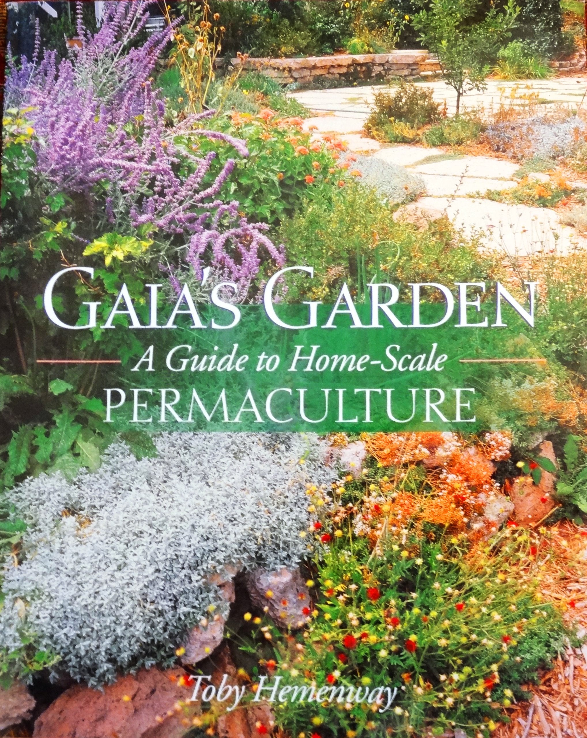Gaia's Garden: A Guide to Home-Scale Permaculture book