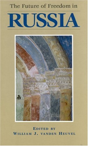 The Future of Freedom in Russia Books