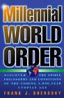 Millennial World Order: Discover the Spirit, Philosophy and Conditions of the Coming 1,000 Year Utopian Age Social Sciences