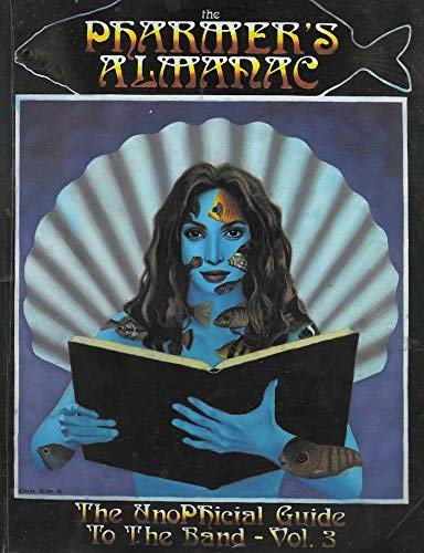 THE PHARMER'S ALMANAC: THE UNOPHICIAL GUIDE TO THE BAND--VOLUME 3 Fall '96 / Winter '97 Books