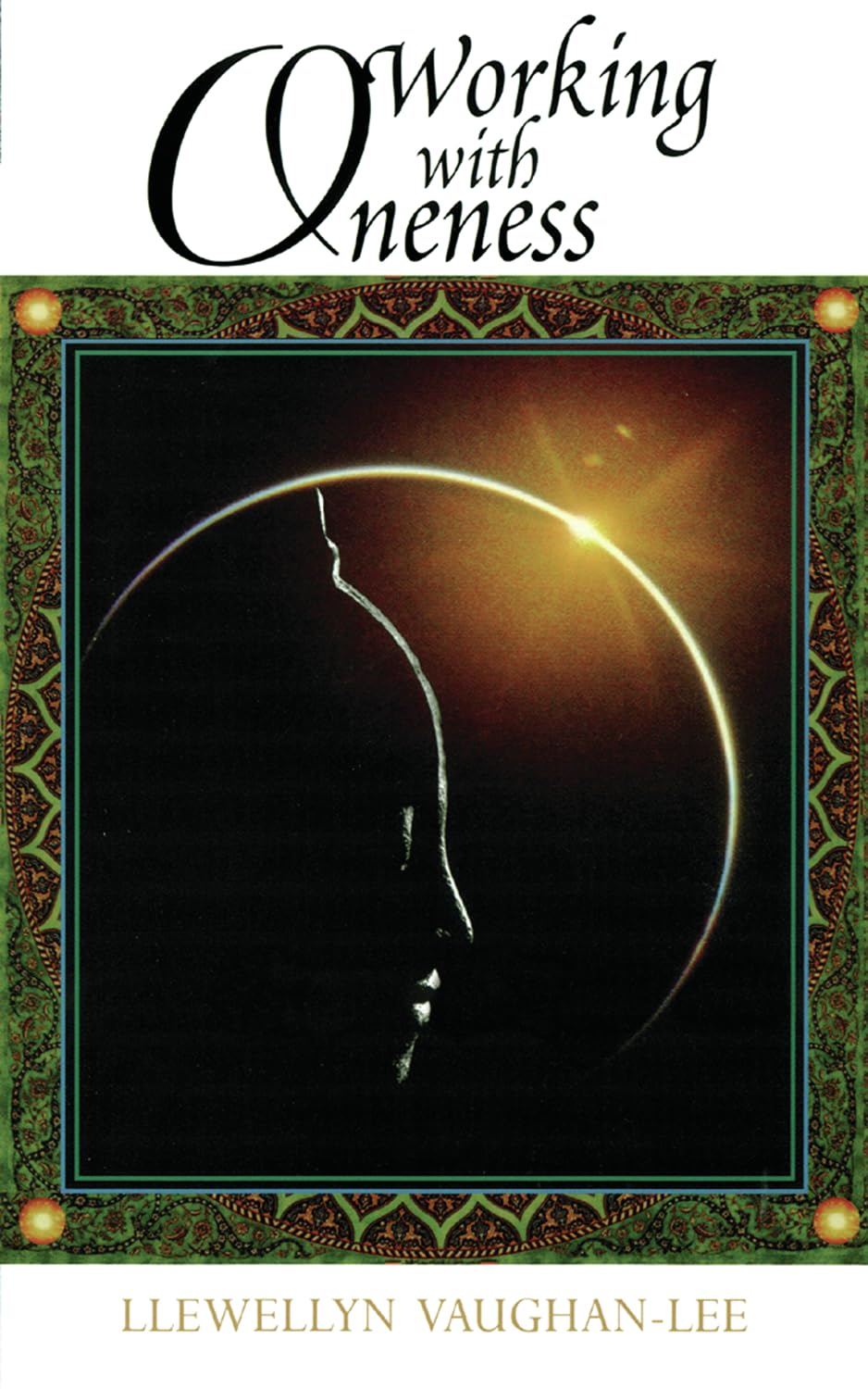 Working With Oneness: Mysticism in the Marketplace Religion & Esotericism