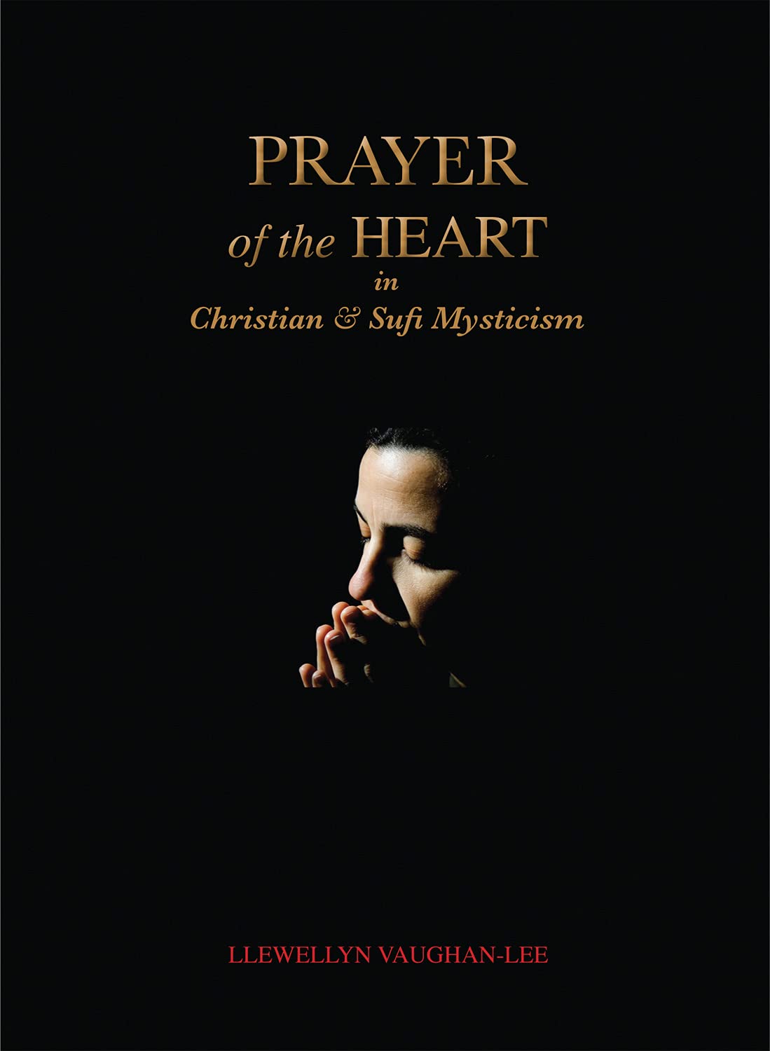Prayer of the Heart in Christian and Sufi Mysticism Social Sciences